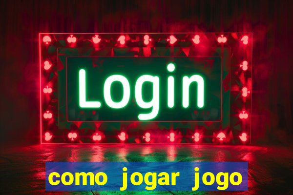 como jogar jogo sem abaixar